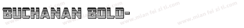 Buchanan Bold字体转换